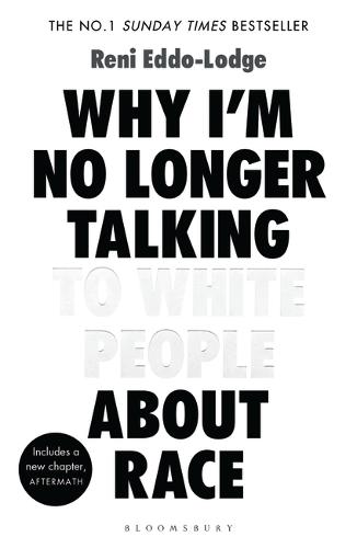 The cover of Why I'm No Longer Talking to White People About Race by Reni Eddo-Lodge, recommended as a must-read book for Black History Month